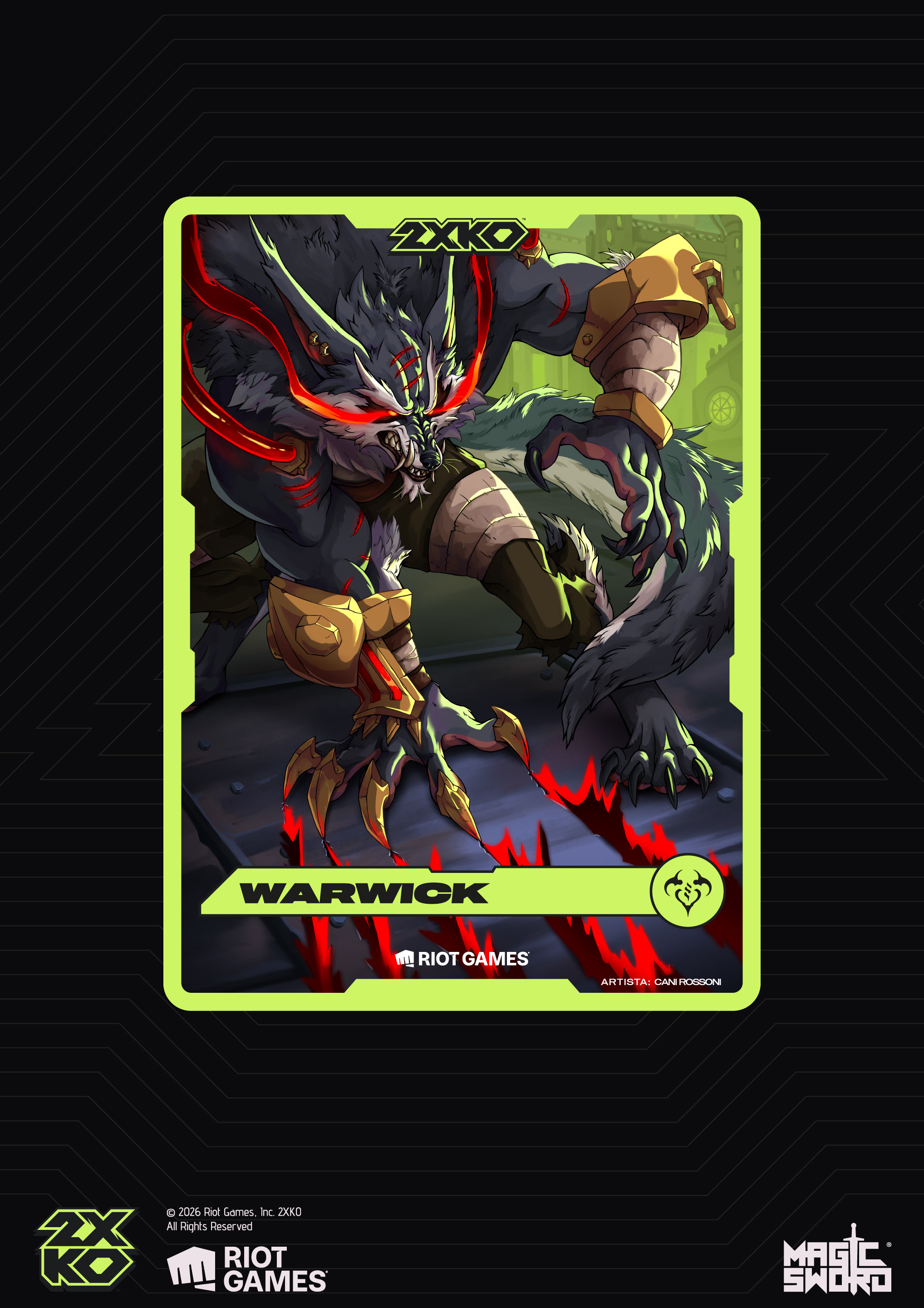 Finished Warwick 2XKO collectible promo card, illustrated by Camila Rossoni at Magic Sword Studio